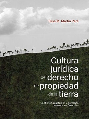 cover image of Cultura jurídica del derecho de propiedad de la tierra